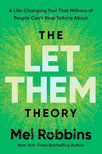 The Let Them Theory: A Life-Changing Tool